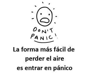 La forma más fácil de perder el aire es entrar en pánico